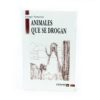 ANIMALES-QUE-SE-DROGAN